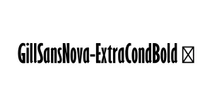 GillSansNova-ExtraCondBold ☞ Font