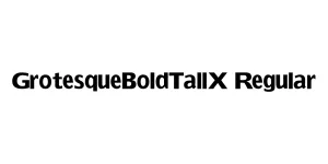 GrotesqueBoldTallX Regular Font