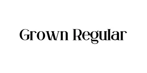 Grown Regular Font