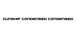 Gunship Condensed Condensed Font