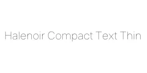 Halenoir Compact Text Thin Font
