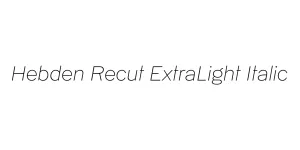 Hebden Recut ExtraLight Italic Font