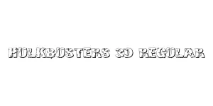 Hulkbusters 3D Regular Font