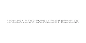 Inglesa Caps ExtraLight Regular Font