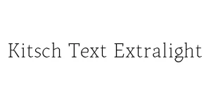 Kitsch Text Extralight Font
