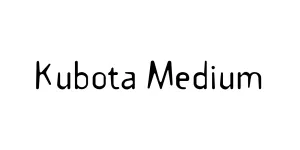 Kubota Medium Font