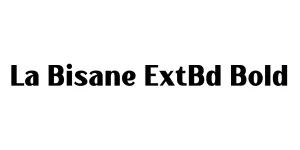 La Bisane ExtBd Bold Font