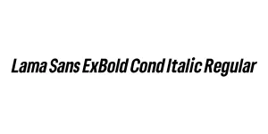 Lama Sans ExBold Cond Italic Regular Font