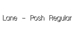 Lane - Posh Regular Font