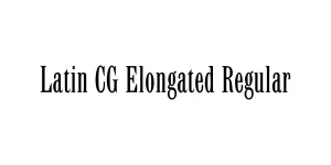 Latin CG Elongated Regular Font