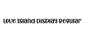 Love Island Display Regular Font
