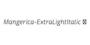Mangerica-ExtraLightItalic ☞ Font