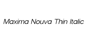 Maxima Nouva Thin Italic Font
