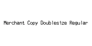 Merchant Copy Doublesize Regular Font