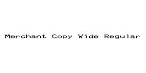 Merchant Copy Wide Regular Font