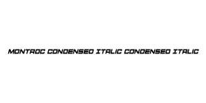 Montroc Condensed Italic Condensed Italic Font