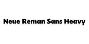 Neue Reman Sans Heavy Font