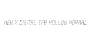 New X Digital tfb Hollow Normal Font