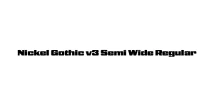 Nickel Gothic v3 Semi Wide Regular Font