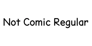 Not Comic Regular Font