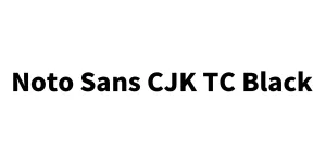 Noto Sans CJK TC Black Font