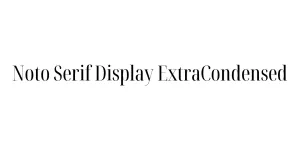Noto Serif Display ExtraCondensed Font