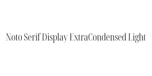 Noto Serif Display ExtraCondensed Light Font