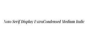 Noto Serif Display ExtraCondensed Medium Italic Font