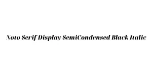 Noto Serif Display SemiCondensed Black Italic Font