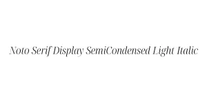 Noto Serif Display SemiCondensed Light Italic Font