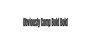 Obviously Comp Bold Bold Font