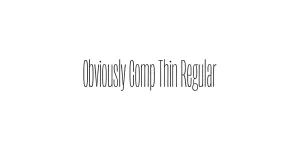 Obviously Comp Thin Regular Font