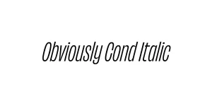 Obviously Cond Italic Font