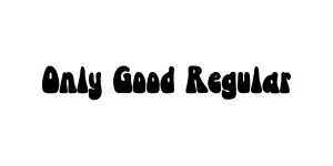 Only Good Regular Font