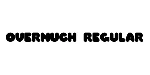 Overmuch Regular Font