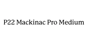 P22 Mackinac Pro Medium Font