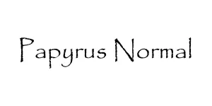 Papyrus Normal Font