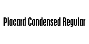 Placard Condensed Regular Font