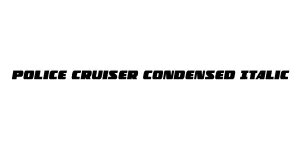 Police Cruiser Condensed Italic Font