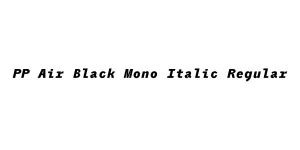 PP Air Black Mono Italic Regular Font