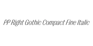 PP Right Gothic Compact Fine Italic Font