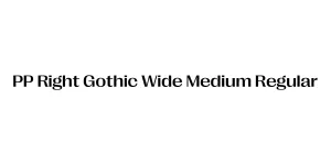 PP Right Gothic Wide Medium Regular Font