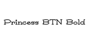 Princess BTN Bold Font