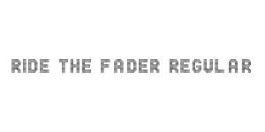 Ride the Fader Regular Font