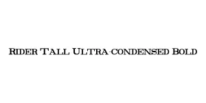 Rider Tall Ultra-condensed Bold Font