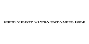 Rider Widest Ultra-expanded Bold Font
