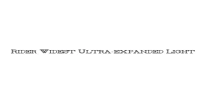 Rider Widest Ultra-expanded Light Font