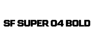 SF SUPER 04 BOLD Font