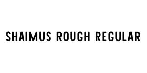 Shaimus Rough Regular Font