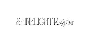 SHINELIGHT Regular Font